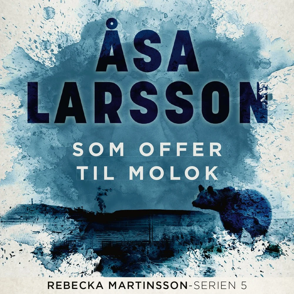 Som offer til Molok - Åsa Larsson (Lydbog)