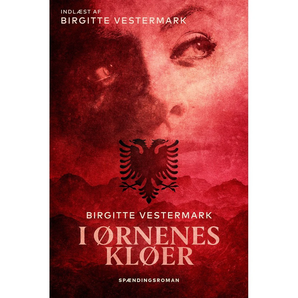 I ørnenes klør af Birgitte Vestermark - Lydbog
