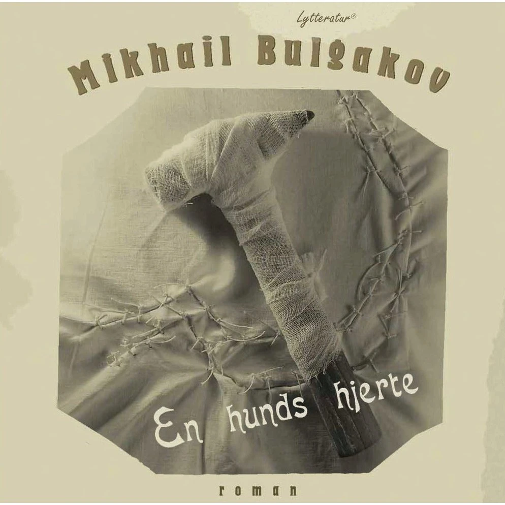 Mikhail Bulgakov: En hunds hjerte