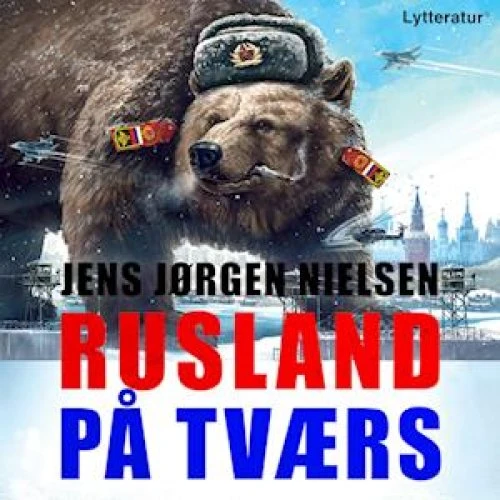 Rusland på tværs - Jens Jørgen Nielsen - Lydbog