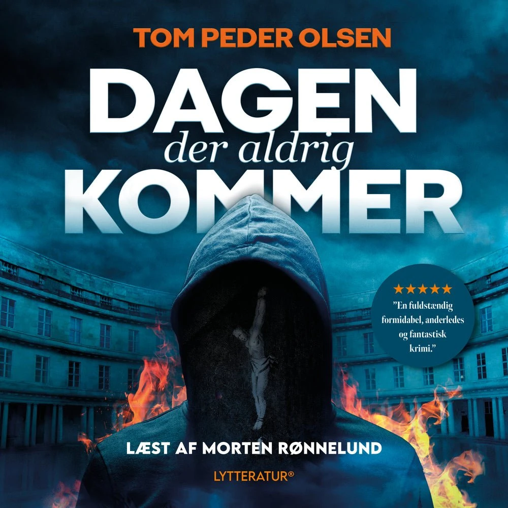 Dagen der aldrig kommer - Tom Peder Olsen (Lydbog)