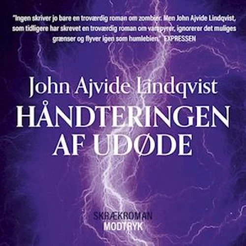 John Ajvide Lindqvist: Håndteringen af udøde - Lydbog