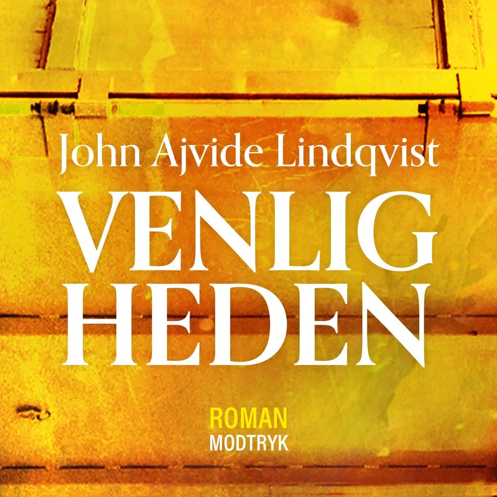 Venligheden - Lydbog af John Ajvide Lindqvist