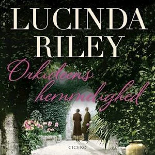 Orkideens hemmelighed - Lucinda Riley (Lydbog)
