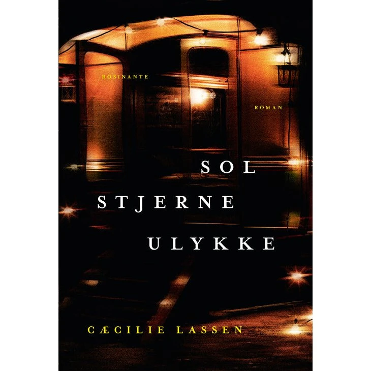 Sol stjerne ulykke - Cæcilie Lassen (Bog)