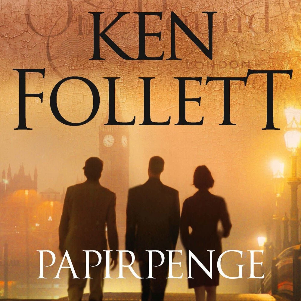 Ken Follett - Papirpenge