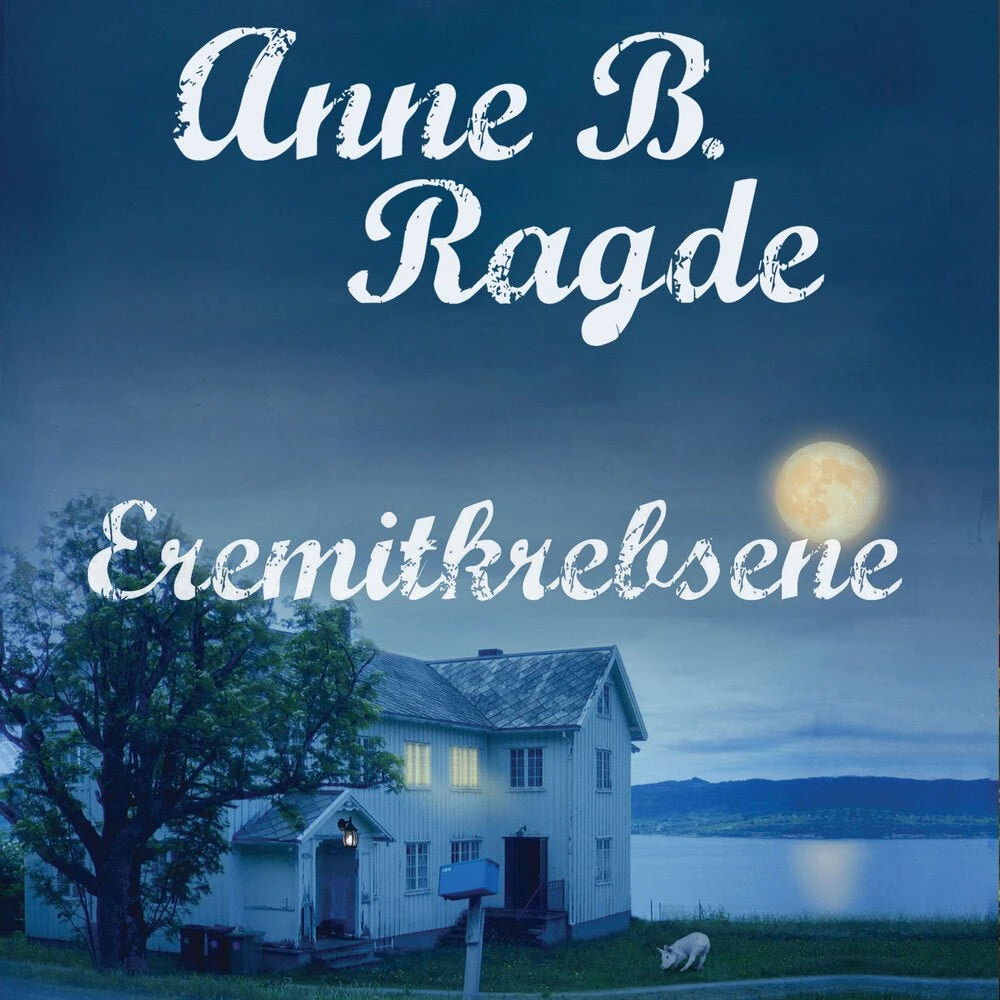 Eremitkrebsene af Anne B. Ragde - Lydbog