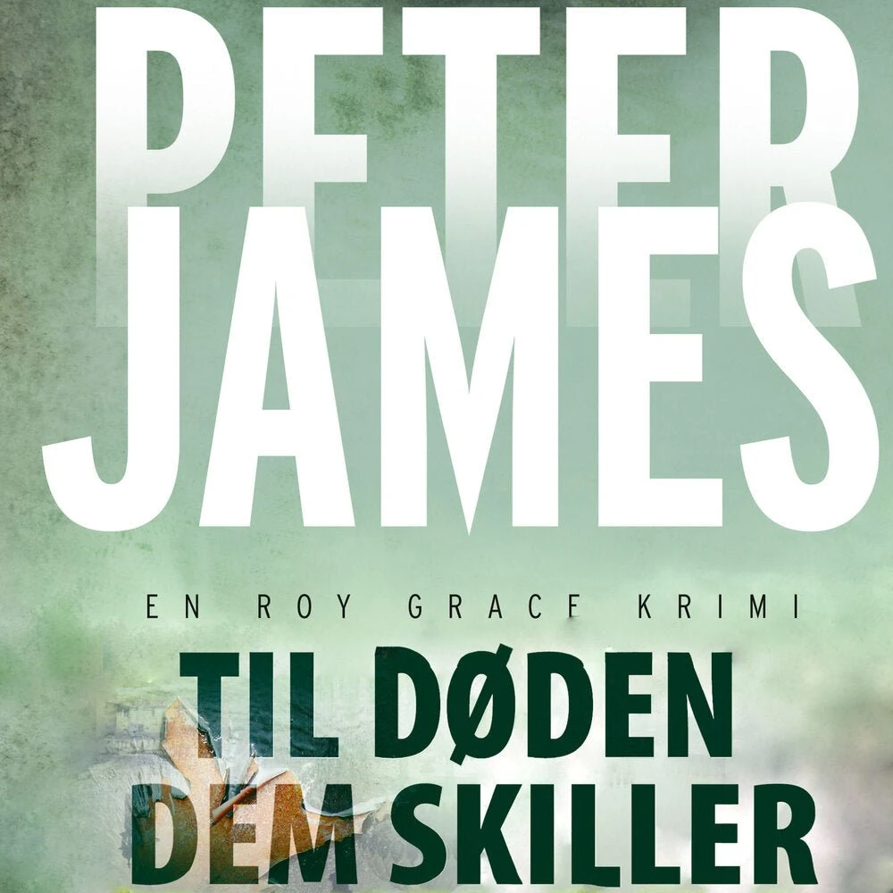 Peter James: Til døden dem skiller