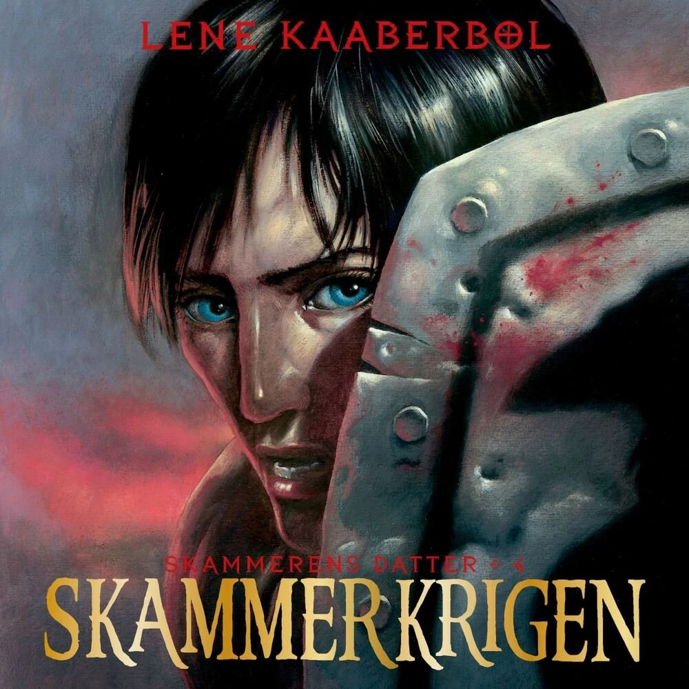 Skammerens datter 4: Skammerkrigen - Lene Kaaberbøl