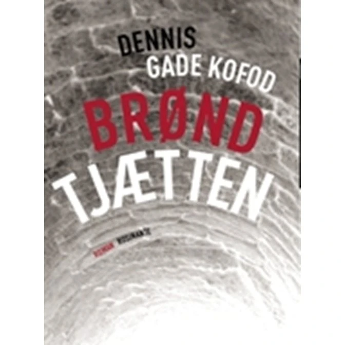 Brøndtjætten - Dennis Gade Kofod (Bog)