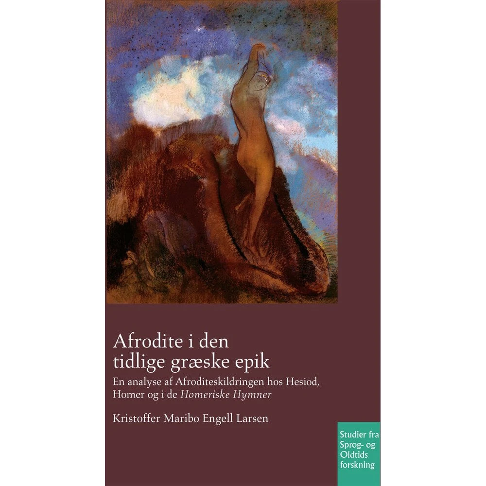 Afrodite i den tidlige græske epik - Kristoffer Maribo Engell Larsen