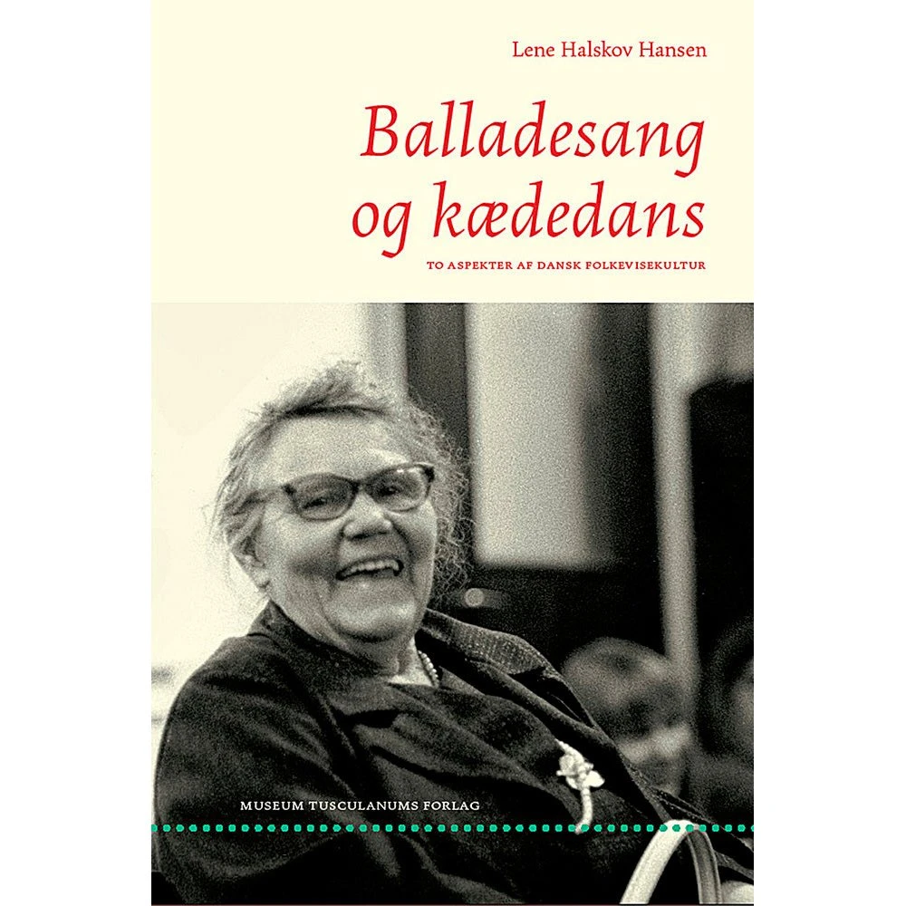 Balladesang og kædedans af Lene Halskov Hansen