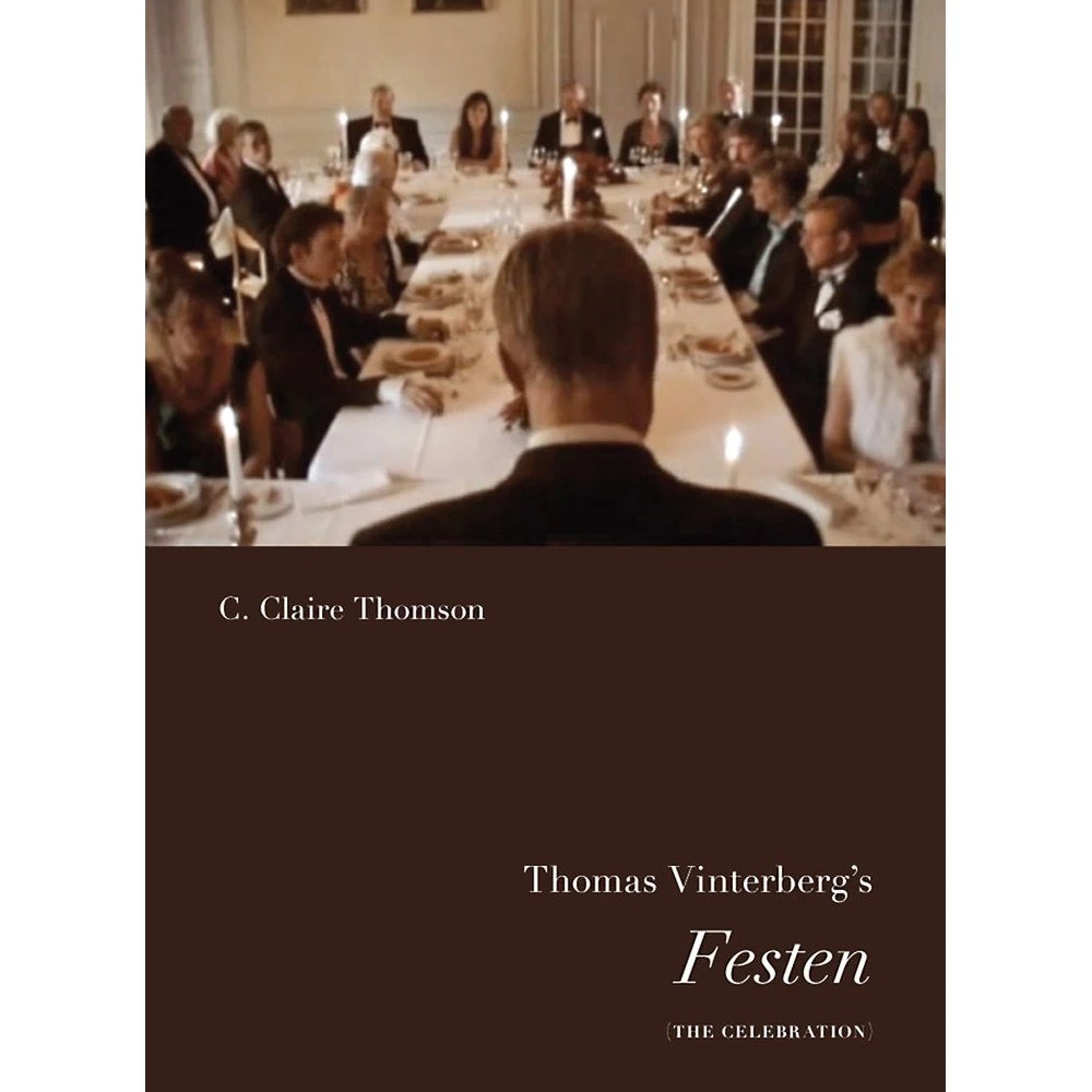 Thomas Vinterberg's Festen - Bog af C. Claire Thomson