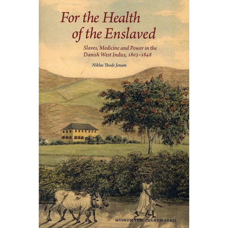 For the Health of the Enslaved - Niklas Thode Jensen