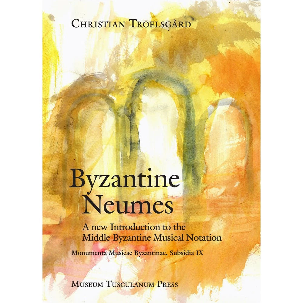 Monumenta musicae Byzantinae: Byzantine Neumes af Christian Troelsgård