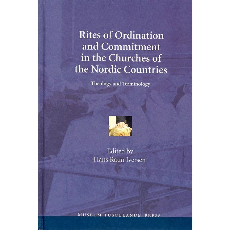 Rites of Ordination and Commitment in the Nordic Churches