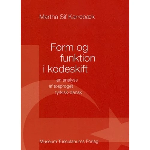 Form og funktion i kodeskift af Martha Sif Karrebæk