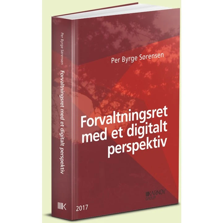 Forvaltningsret med et digitalt perspektiv - Per Byrge Sørensen