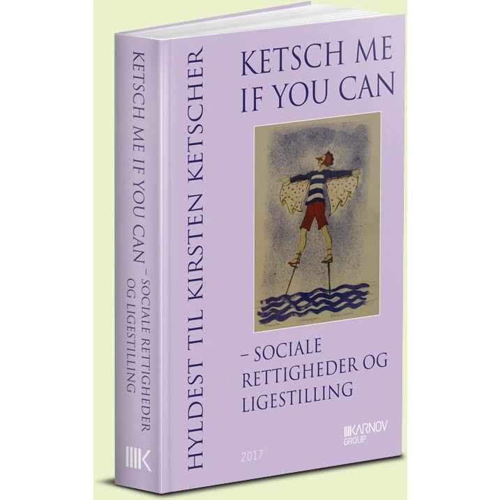 Ketsch me if you can - Sociale rettigheder og ligestilling