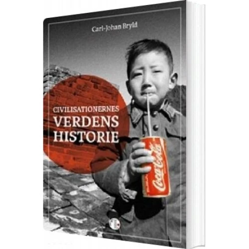 Civilisationernes Verdenshistorie af Carl-Johan Bryld