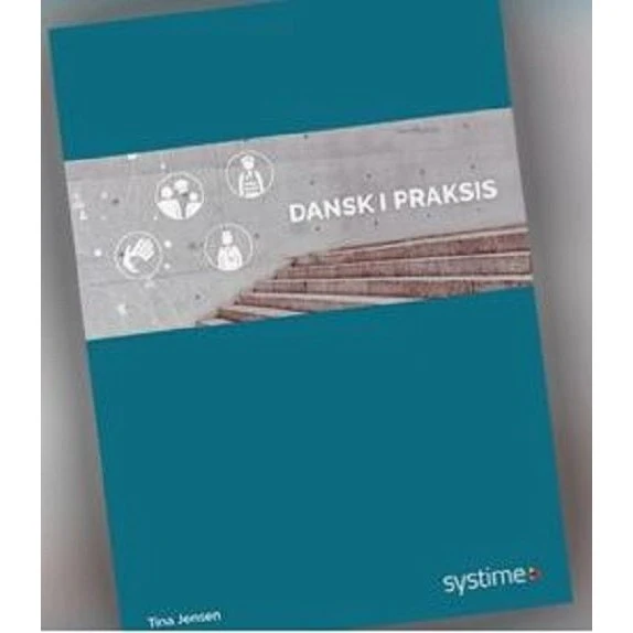 Dansk i praksis - Tina Jensen (Systime)