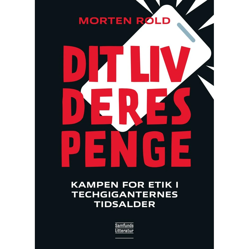 Dit liv, deres penge af Morten Rold