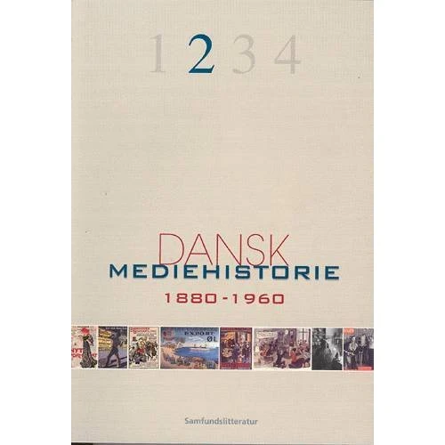Dansk Mediehistorie 1880-1960 - Klaus Bruhn Jensen