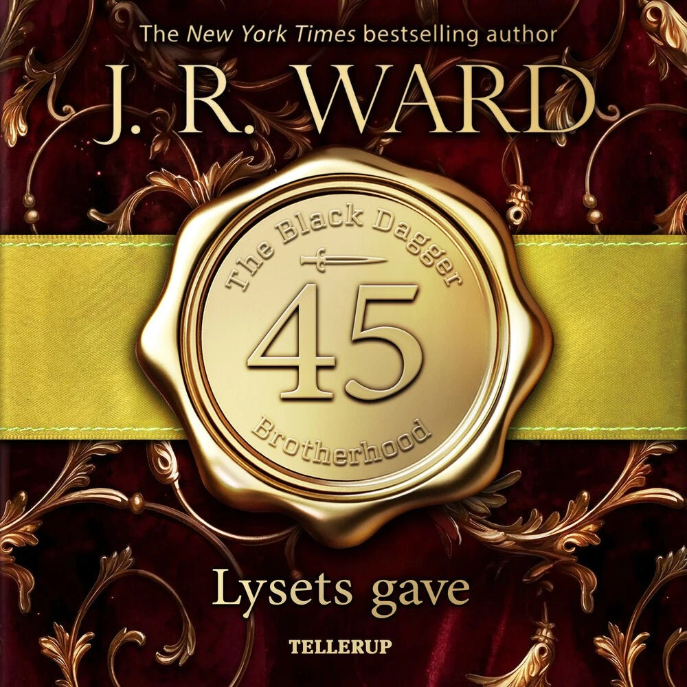 J.R. Ward: The Black Dagger Brotherhood #45: Lysets gave