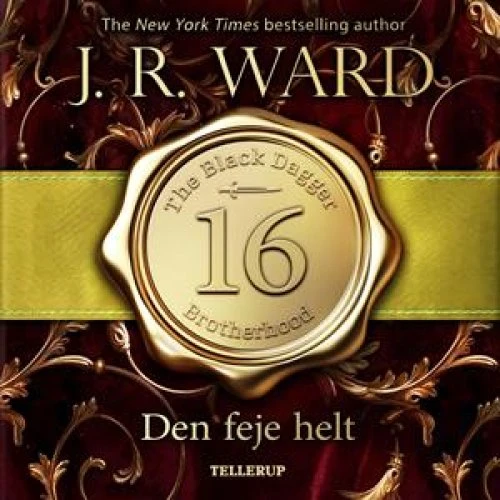 J.R. Ward: The Black Dagger Brotherhood #16: Den feje helt (Lydbog)