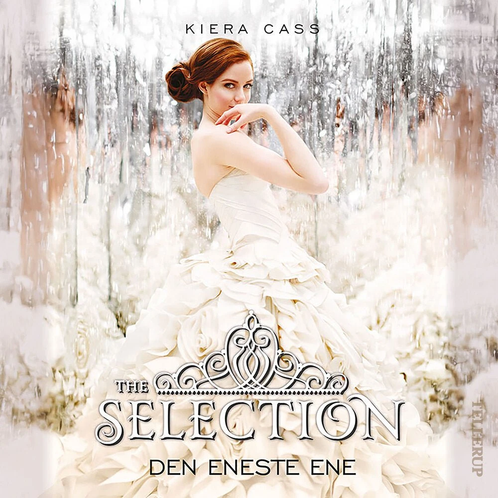 The Selection #3: Den Eneste Ene - Kiera Cass