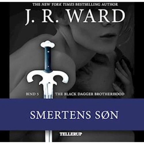 J.R. Ward: The Black Dagger Brotherhood #5: Smertens søn (Lydbog)