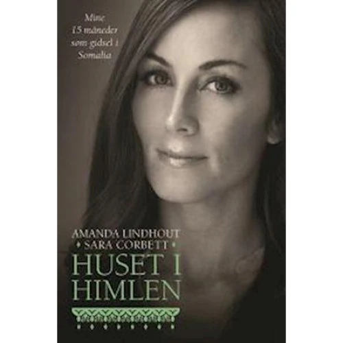 'Huset i himlen' - Sara Corbett & Amanda Lindhout (Lydbog)