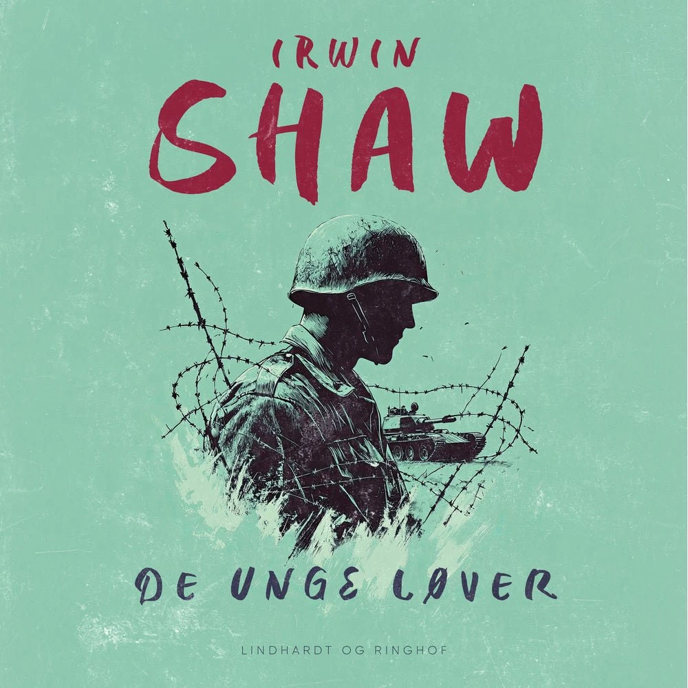 De unge løver - Irwin Shaw (Lydbog)