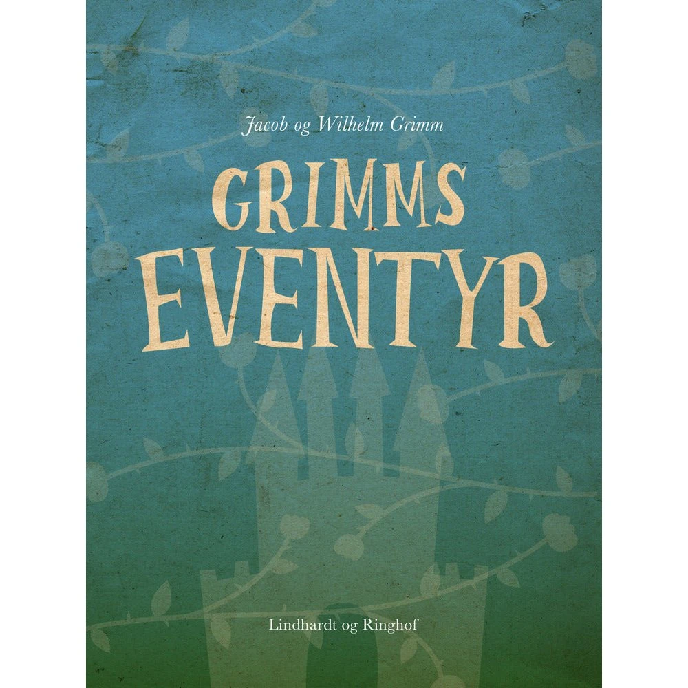 Grimms eventyr - Jacob & Wilhelm Grimm (Lydbog)