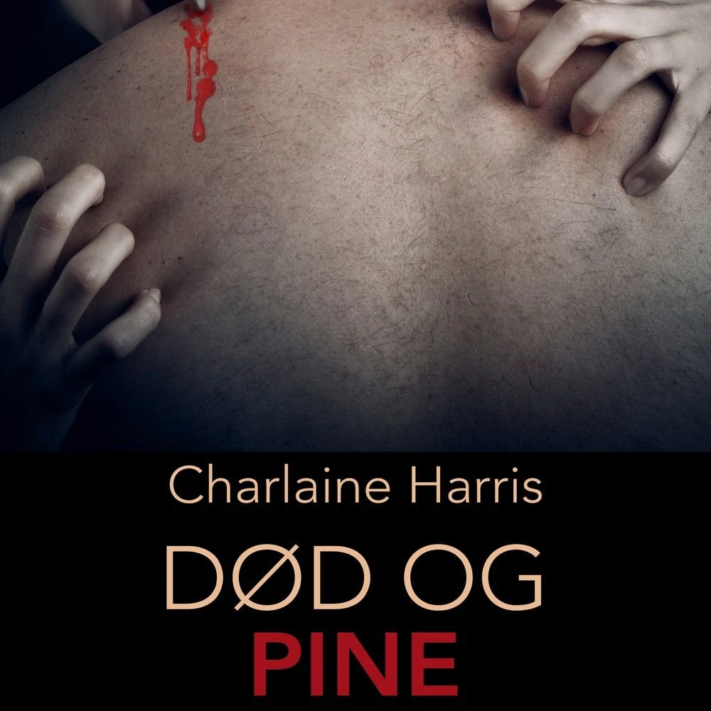 Død og pine - Charlaine Harris (Lydbog)