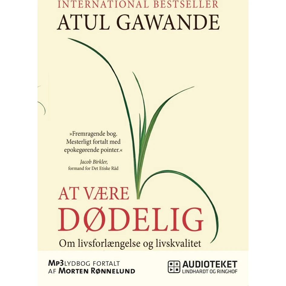 At være dødelig - Atul Gawande (Lydbog)