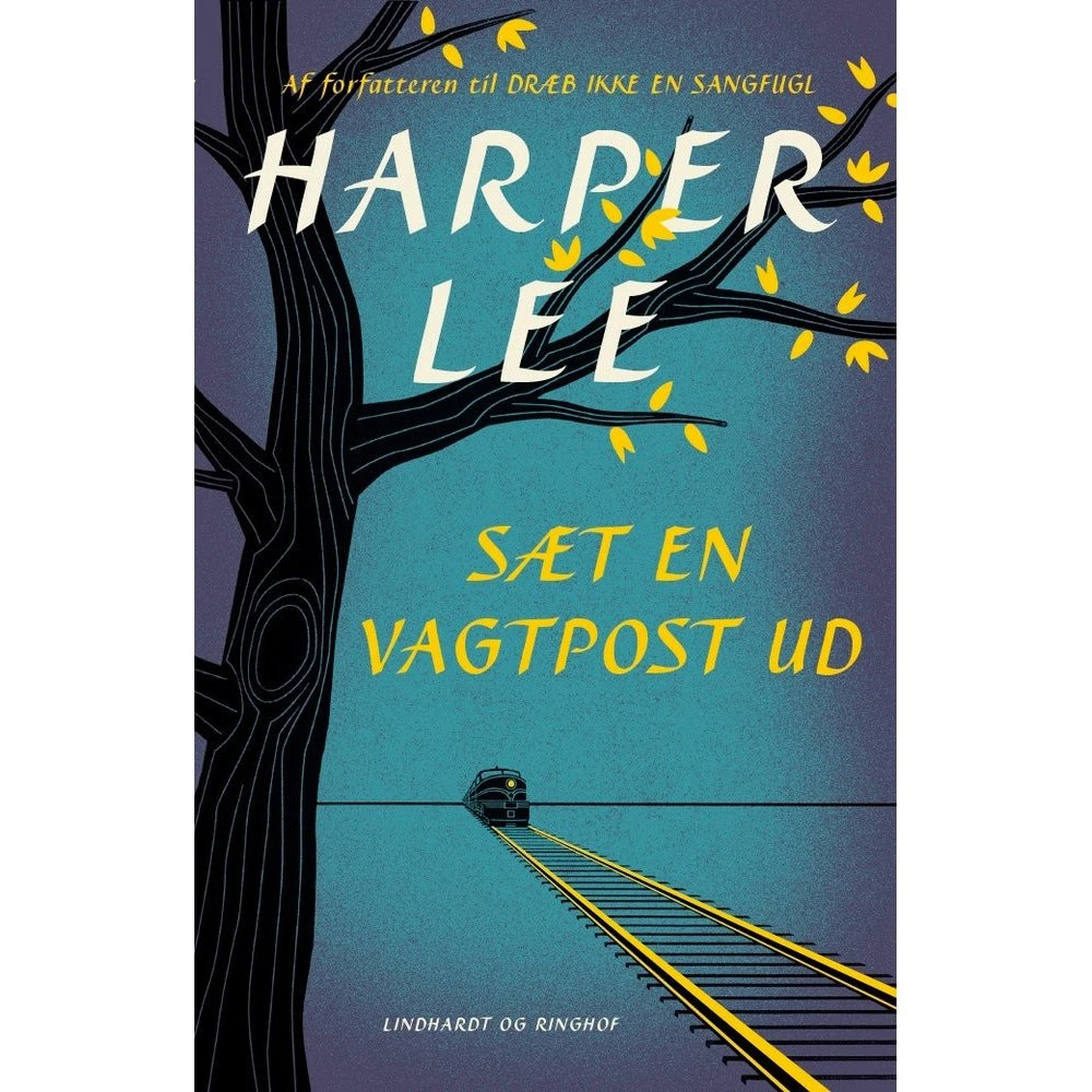 Sæt en vagtpost ud - Harper Lee