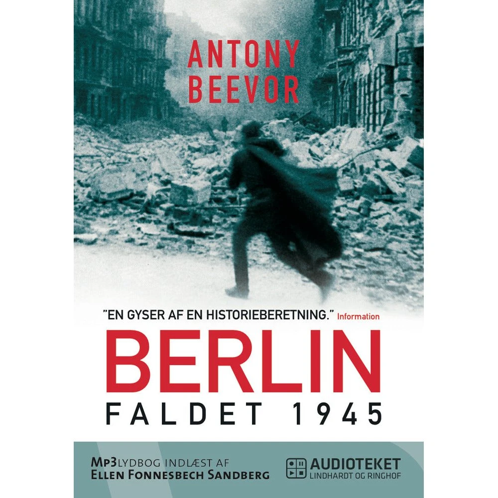 Berlin - Faldet, 1945 af Antony Beevor (Lydbog)