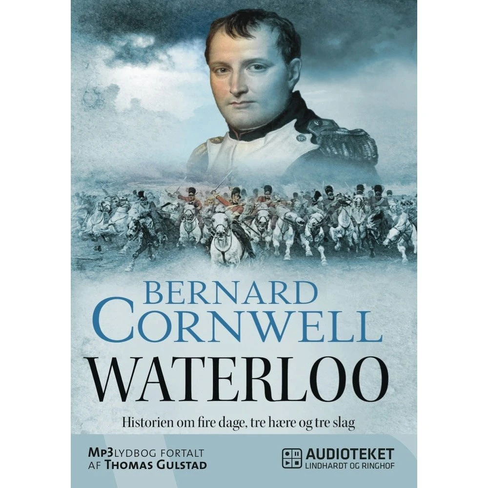 Waterloo - Historien om fire dage, tre hære og tre slag