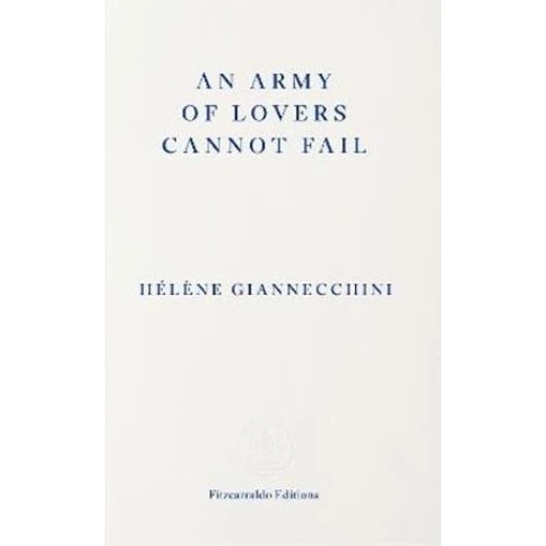 Hélène Giannecchini: An Army of Lovers Cannot Fail - Bog