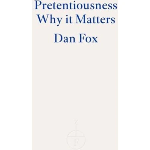 Dan Fox: Pretentiousness - Bog
