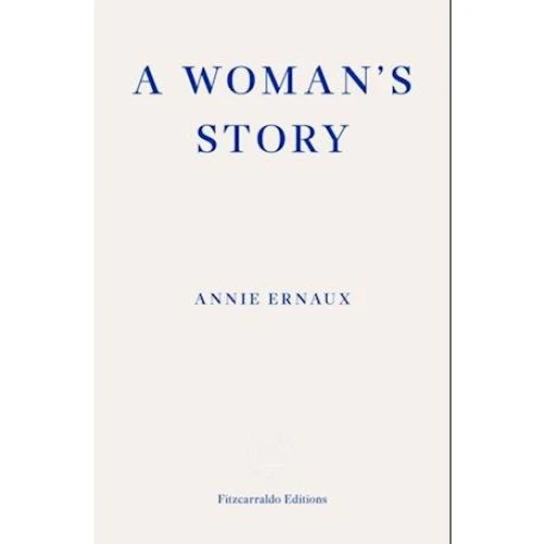 Annie Ernaux: A Woman's Story - Bog