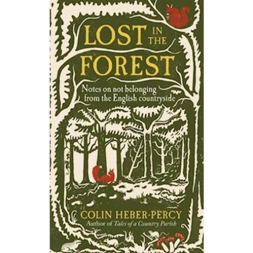 Colin Heber-Percy: Lost in the Forest - Bog