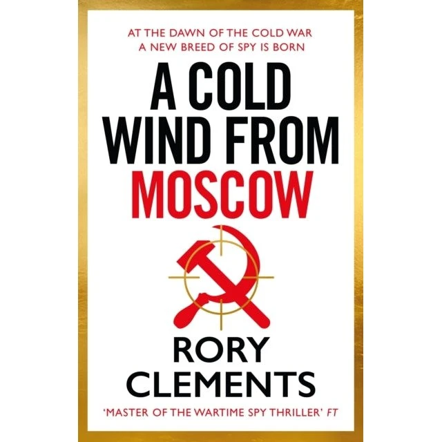 Rory Clements: A Cold Wind From Moscow