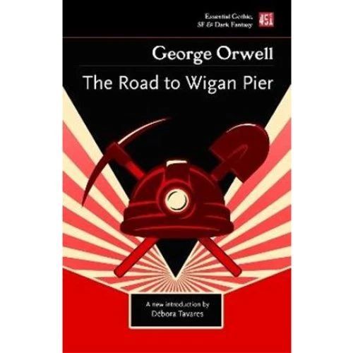 George Orwell: The Road to Wigan Pier - Bog