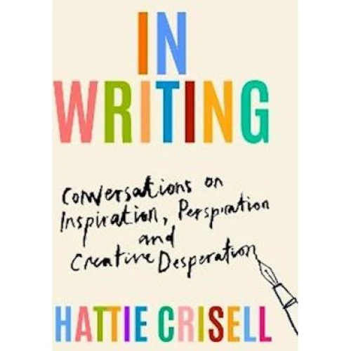 Hattie Crisell: In Writing - Bog
