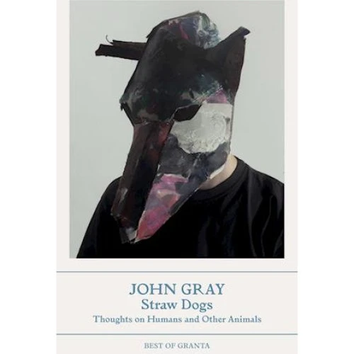 John Gray: Straw Dogs - Bog