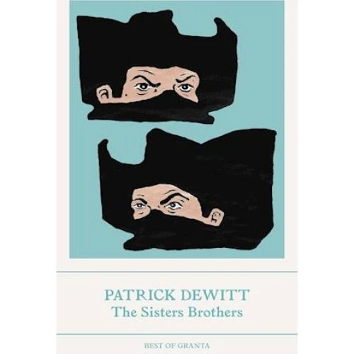 Patrick deWitt: The Sisters Brothers - Bog