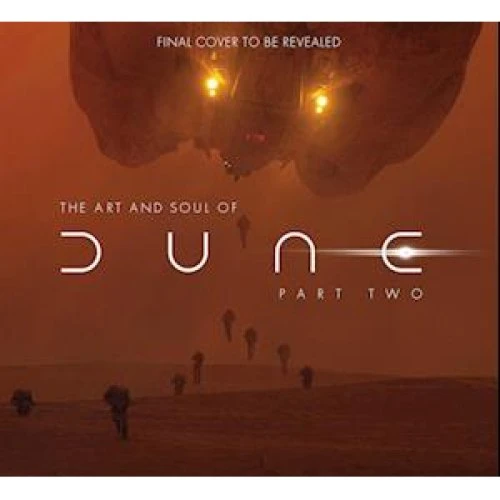 The Art and Soul of Dune: Part Two - Tanya Lapointe & Stefanie Broos