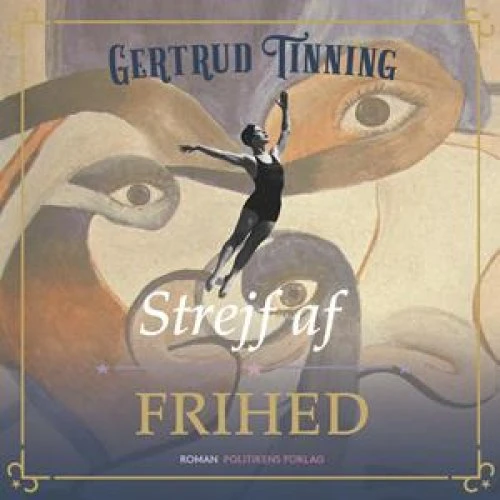 Gertrud Tinning: Strejf af frihed - Lydbog